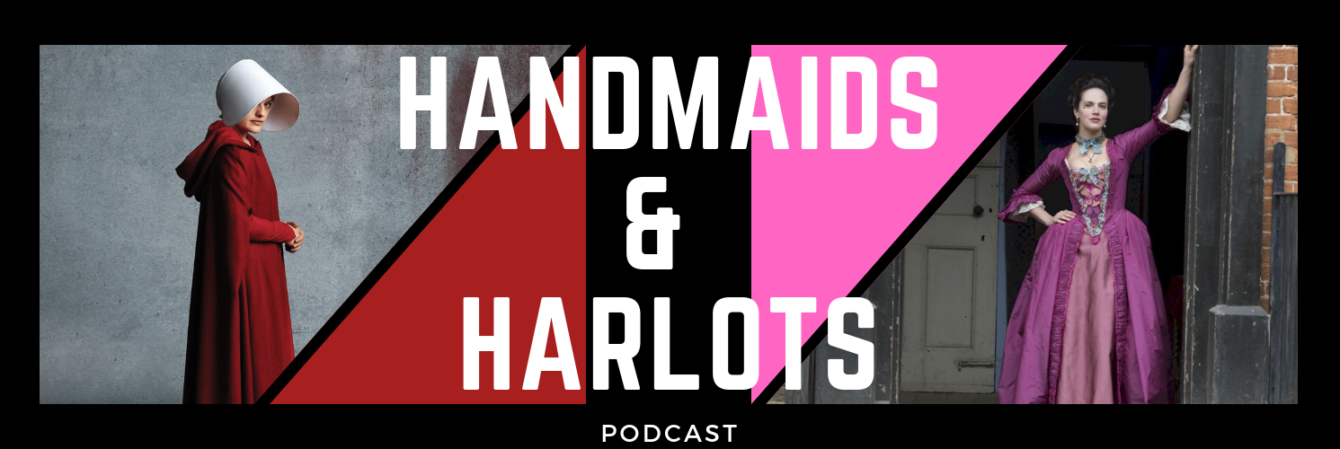 Handmaids & Harlots